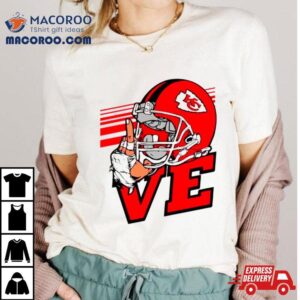 Love Kansas City Chiefs Helme Tshirt