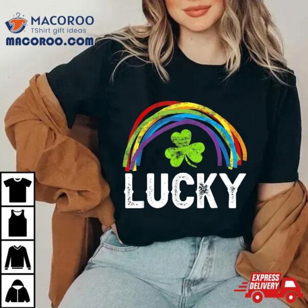 Lucky Shamrock St. Patrick’s Day Saint Paddy’s Rainbow Irish Shirt