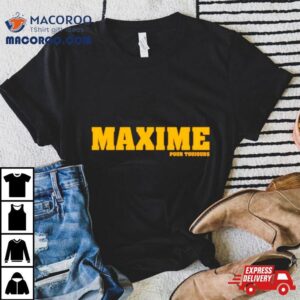 Maxime Pour Toujours Tshirt