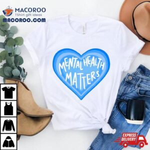 Mental Health Matters Heart Shirt