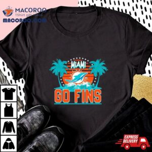 Miami Go Fins Dolphins Football Rest Teams Shirt
