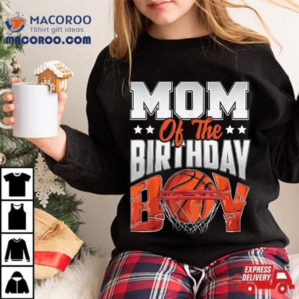 Mom Basketball Birthday Boy Family Baller B-day Party Shirt