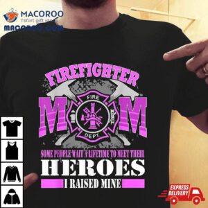 Mom Of Firefighter Tshirt