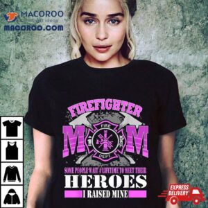 Mom Of Firefighter Shirt