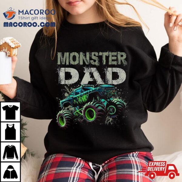 Monster Truck Dad Family Matching Lovers Shirt