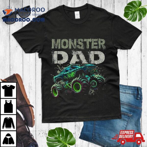 Monster Truck Dad Family Matching Lovers Shirt