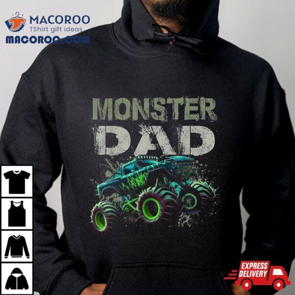 Monster Truck Dad Family Matching Lovers Shirt