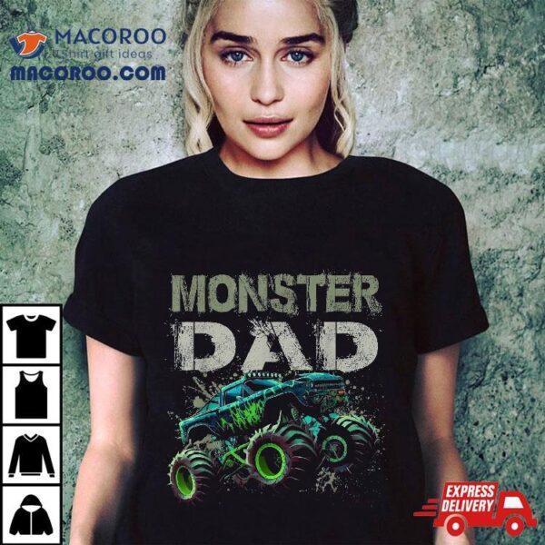 Monster Truck Dad Family Matching Lovers Shirt