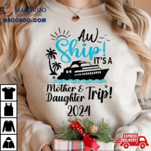 Mother Daughter Trip Cruise Vacation Mom Matching Tshirt