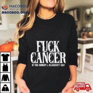 Movie In This Moment X Black Craft Cult Fuck Cancer Tshirt