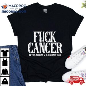 Movie In This Moment X Black Craft Cult Fuck Cancer Tshirt