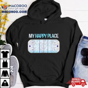 My Happy Hockey Place Ice Rink Player Coach Tee Fans Tshirt