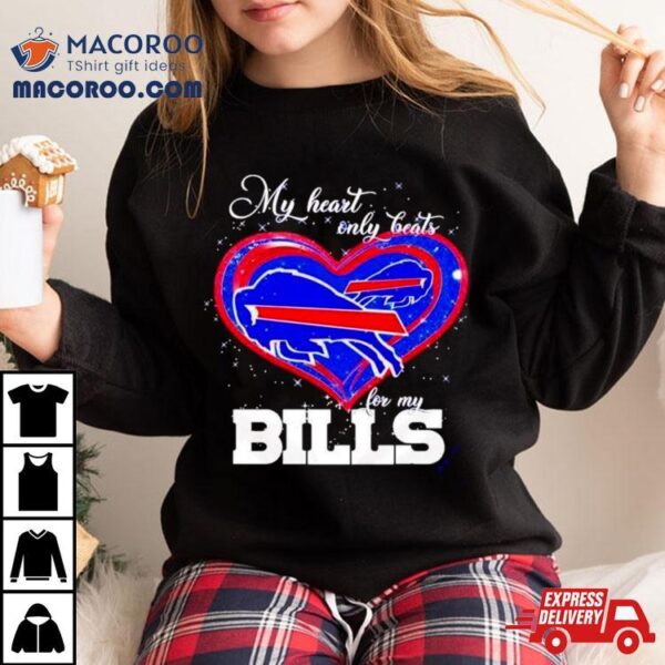 My Heart Only Beats For My Buffalo Bills 2024 T Shirt