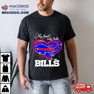 My Heart Only Beats For My Buffalo Bills Tshirt