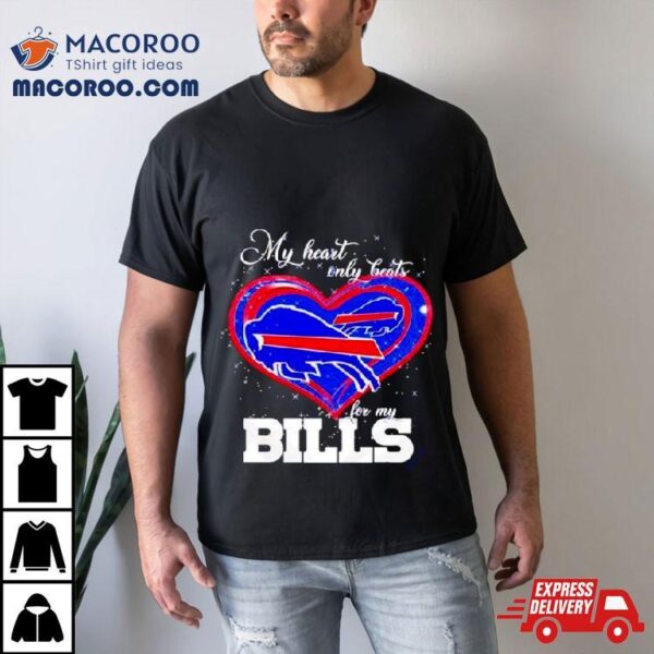 My Heart Only Beats For My Buffalo Bills 2024 T Shirt