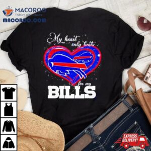 My Heart Only Beats For My Buffalo Bills Tshirt