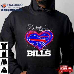 My Heart Only Beats For My Buffalo Bills Tshirt