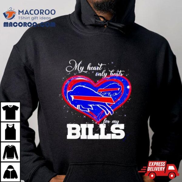 My Heart Only Beats For My Buffalo Bills 2024 T Shirt