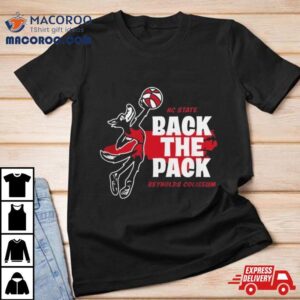 Nc State Basketball Back The Pack S Tshirt