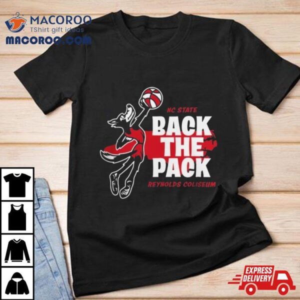 Nc State Basketball Back The Pack T Shirts