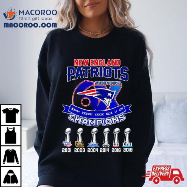 New England Patriots 6x Super Bowl Champions Shirt