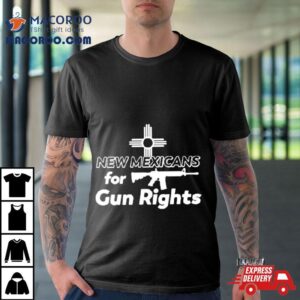 New Mexicans For Gun Rights Tshirt