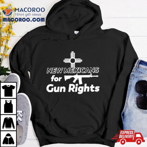 New Mexicans For Gun Rights Shirt