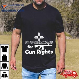 New Mexicans For Gun Rights Tshirt