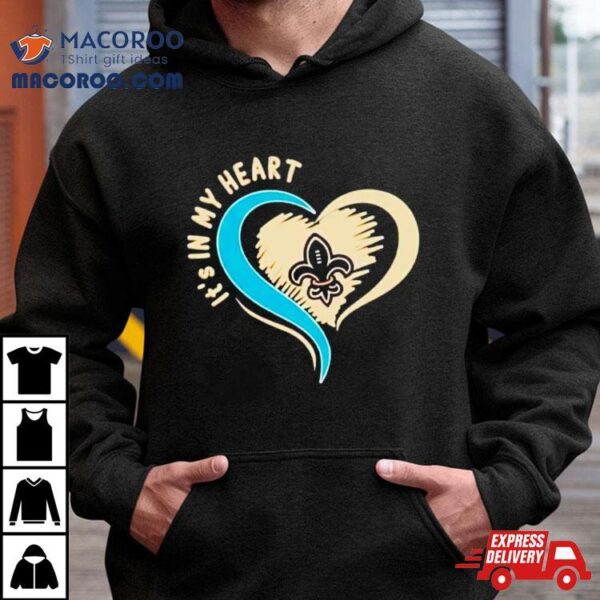 New Orleans Saints It’s In My Heart Shirt