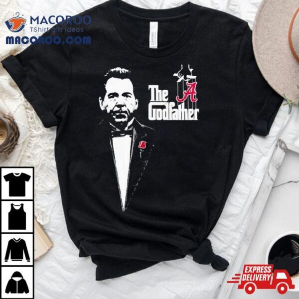 Nick Saban The Godfather Alabama Legend Coach Shirt