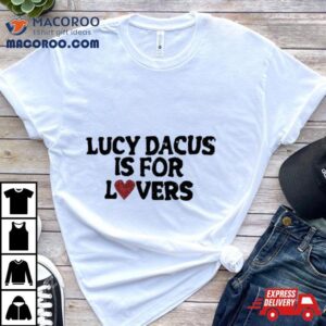 Noexit Lucy Dacus Is For Lovers Tshirt