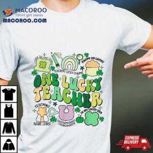 One Lucky Teacher St Patrick S Day Irish Era Tshirt