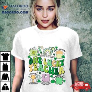 One Lucky Teacher St Patrick S Day Irish Era Tshirt