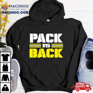 Pack Is Back Green Bay Packers Tshirt