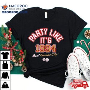 Party Like It Rsquo S Beat Kansas City Chiefs Las Vegas S Tshirt