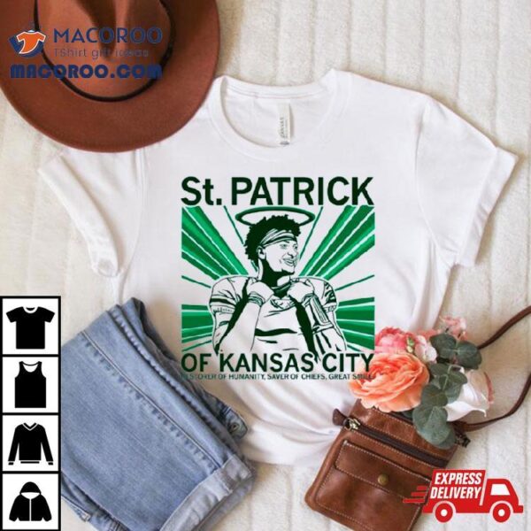 Patrick Mahomes St Patrick Of Kansas City Shirt