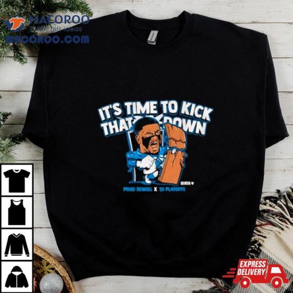 Penei Sewell It’s Time To Kick It Down Detroit Shirt