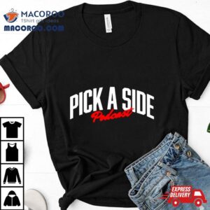 Pick A Side Podcast Classic Tshirt