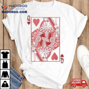 Pink Queen Of Hearts Valentine’s Mothers Day Shirt