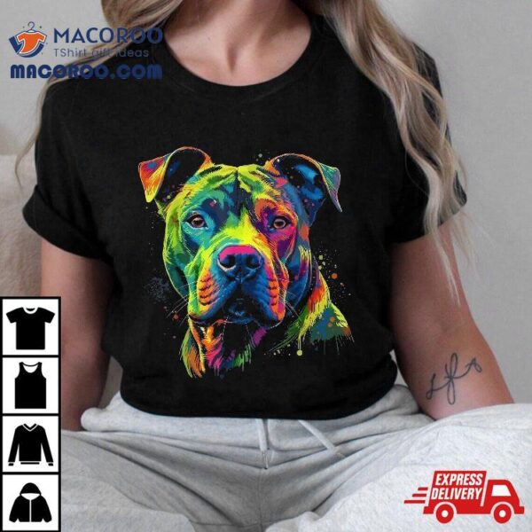 Pit Bull Mom Dog Lover Colorful Artistic Pitbull Owner Shirt