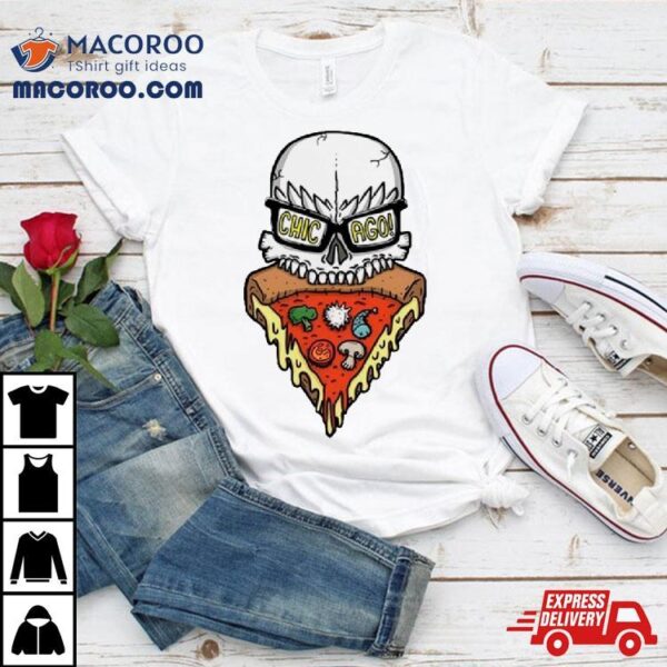 Pizza The Gathering Chicago Skull Shirt