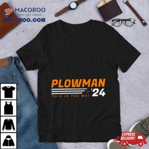 Plowman This Is The Way Rsquo Tshirt