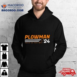 Plowman This Is The Way Rsquo Tshirt