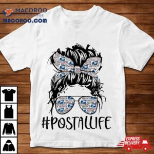 Postallife Mother S Day Mail Carrier Postal Worker Mailwoman Tshirt