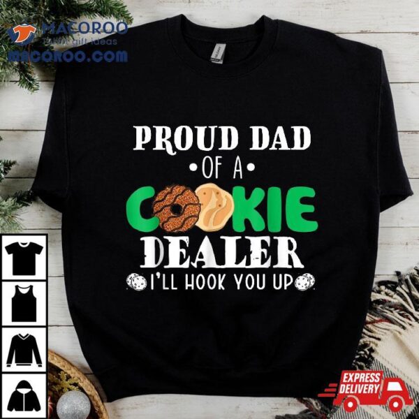 Proud Dad Of A Cookie Dealer Troop Leader Birthday Party Shirt