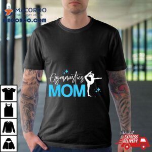 Proud Gymnastics Mom Shirt