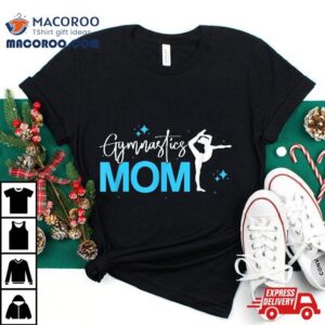 Proud Gymnastics Mom Shirt