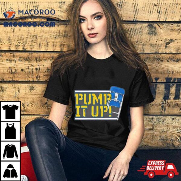 Pump It Up Michigan Wolverines Shirt