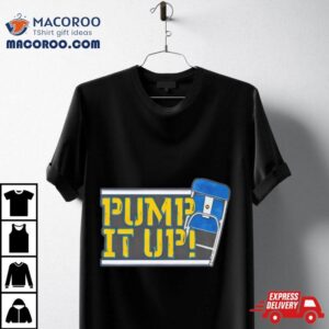 Pump It Up Michigan Wolverines Tshirt