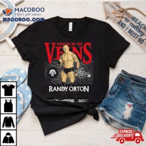 Randy Orton Venom In My Veins Signature 2024 T Shirt